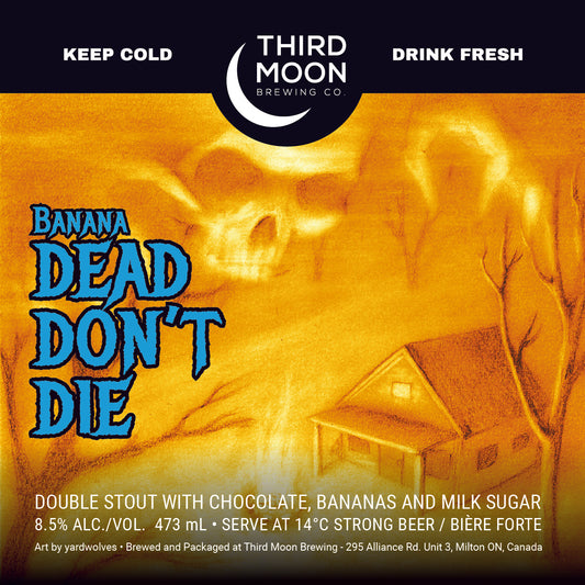 Double Chocolate Milk Stout - "Banana Dead Don't Die" tall can