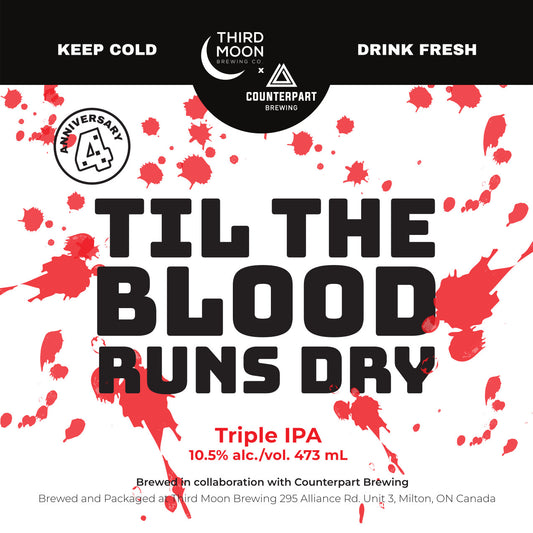 Triple IPA - 4-pk of "Til The Blood Runs Dry" tall cans